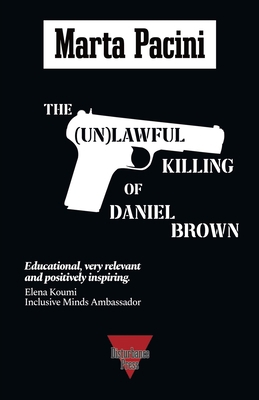 The (Un)lawful Killing of Daniel Brown 1916871305 Book Cover