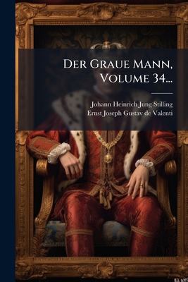 Der Graue Mann, Volume 34... [German] 1024532542 Book Cover