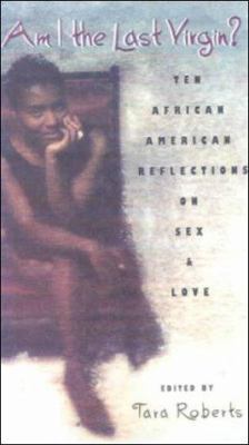 Am I the Last Virgin?: African American Reflect... 0613015886 Book Cover