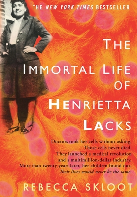 The Immortal Life of Henrietta Lacks 1400052173 Book Cover