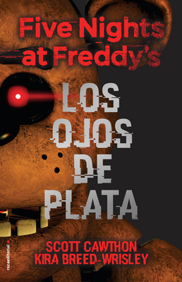 Five Nights at Freddy's. Los Ojos de Plata / Th... [Spanish] 8416867356 Book Cover