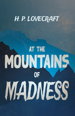At the Mountains of Madness (Fantasy and Horror... 1447468805 Book Cover