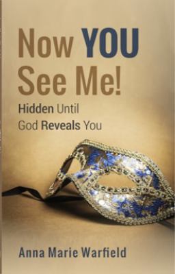 Paperback Now YOU See Me! : Hidden until God Reveals You Book