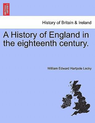 A History of England in the eighteenth century. 124155787X Book Cover