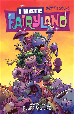 I Hate Fairyland 2: Fluff My Life 0606395210 Book Cover
