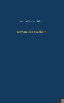 Formate der Freiheit [German] 3758314836 Book Cover