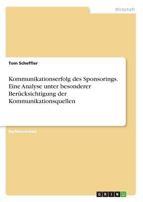 Kommunikationserfolg des Sponsorings. Eine Anal... [German] 3668351929 Book Cover
