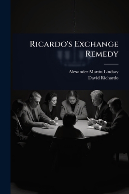 Ricardo's Exchange Remedy 1024107000 Book Cover