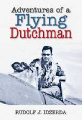 Adventures of a Flying Dutchman 1846830141 Book Cover