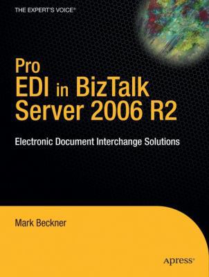 Pro EDI in BizTalk Server 2006 R2: Electronic D... B001E6V7JW Book Cover
