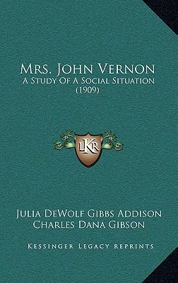 Mrs. John Vernon: A Study Of A Social Situation... 1167086252 Book Cover