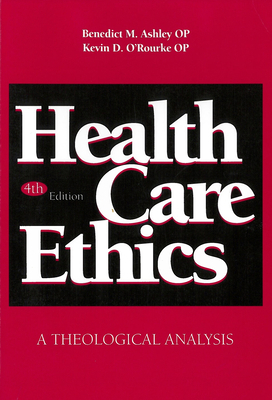 Health Care Ethics: A Theological Analysis, Fou... 0878406441 Book Cover