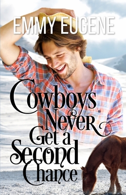 Cowboys Never Get A Second Chance: A Johnson Br... 1673326870 Book Cover