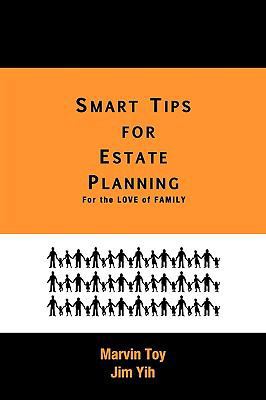 Smart Tips for Estate Planning: For the Love of... 1425179290 Book Cover