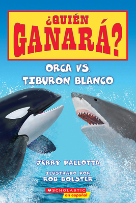 Orca vs. Tibur?n Blanco = Killer Whale vs. Grea... [Spanish] 0545925959 Book Cover