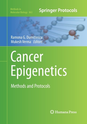 Cancer Epigenetics: Methods and Protocols 1493962043 Book Cover