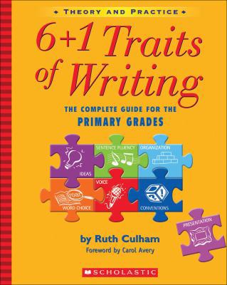 6+1 Traits of Writing: The Complete Guide for t... 0439574129 Book Cover