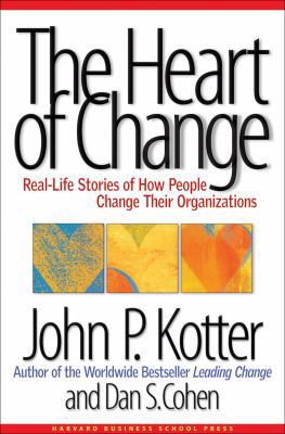 The Heart of Change: Real Life Stories of How P... 1578512549 Book Cover