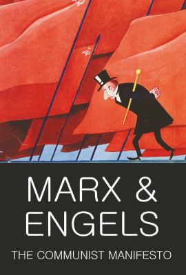 The Communist Manifesto: The Condition of the W... 1840220961 Book Cover