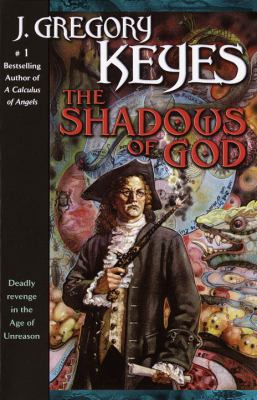 The Shadows of God (The Age of Unreason, Book 4) 034543904X Book Cover