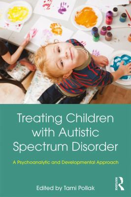 Treating Children with Autistic Spectrum Disord... 1138308560 Book Cover