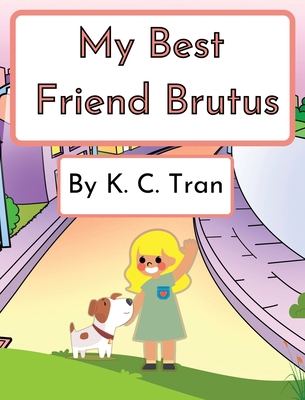 My Best Friend Brutus 1662963076 Book Cover