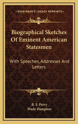 Biographical Sketches of Eminent American State... 116347553X Book Cover