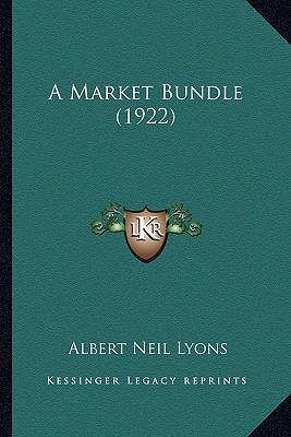 A Market Bundle (1922) 1164182080 Book Cover