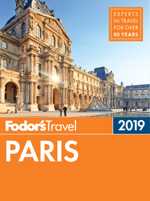 Fodor's Paris 2019 1640970649 Book Cover