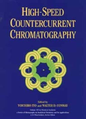 High Speed Countercurrent Chromatography 0471637491 Book Cover