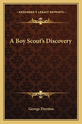 A Boy Scout's Discovery 1163133809 Book Cover