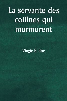 La servante des collines qui murmurent [French] 9358810076 Book Cover