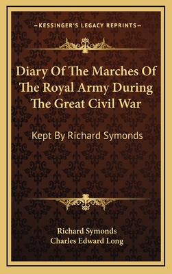 Diary of the Marches of the Royal Army During t... 1163526991 Book Cover