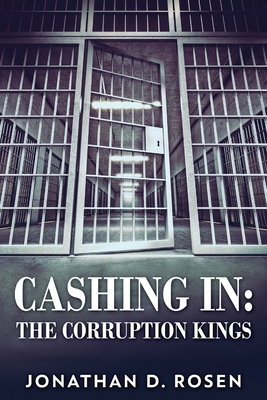 Cashing In: The Corruption Kings [Large Print] 4824107032 Book Cover
