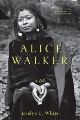 Alice Walker: A Life 0393328260 Book Cover