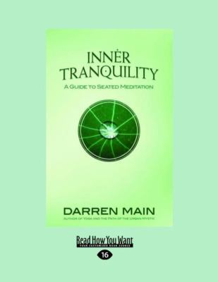 Inner Tranquility: A Guide to Seated Meditation... [Large Print] 1458787958 Book Cover