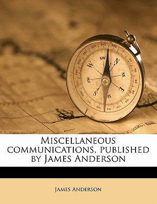 Miscellaneous Communications, Published by Jame... 1171756798 Book Cover