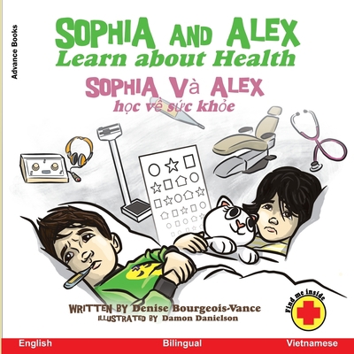 Sophia and Alex Learn about Health: Sophia và A... 195182749X Book Cover