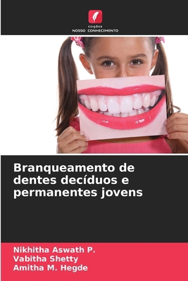 Branqueamento de dentes decíduos e permanentes ... [Portuguese] 620704679X Book Cover