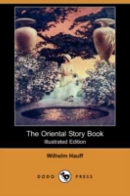 The Oriental Story Book (Illustrated Edition) (... 1409910091 Book Cover