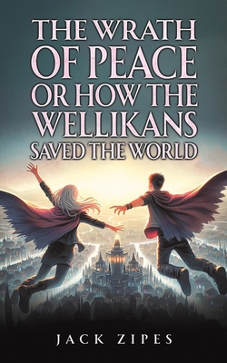 The Wrath of Peace or How the Wellikans Saved t... B0DSC2C6V2 Book Cover