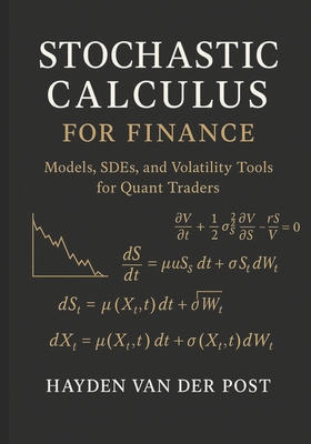 Stochastic Calculus for Finance: Models, SDEs, ... B0F878XW15 Book Cover