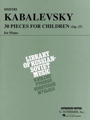 30 Pieces for Children, Op. 27: Piano Solo 0793536278 Book Cover