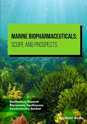 Marine Biopharmaceuticals: Scope and Prospects 9815196499 Book Cover