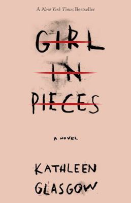 Girl in Pieces 1460756126 Book Cover