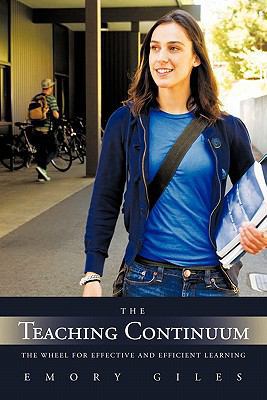 The Teaching Continuum: The Wheel for Effective... 1456713906 Book Cover
