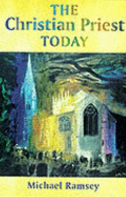 The Christian Priest Today 0281041903 Book Cover