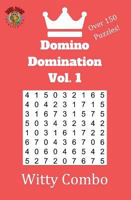 Domino Domination Vol. 1 1548077089 Book Cover