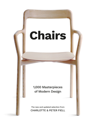 Chairs: 1,000 Masterpieces of Modern Design, 18... 1802791000 Book Cover