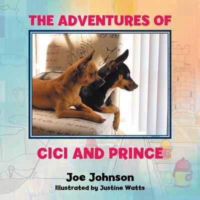 The Adventures of CiCi and Prince: The Shiny Re... 1524590975 Book Cover